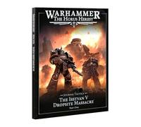 Games Workshop - Warhammer - La Herejía de Horus - Edad de la Oscuridad - Diario Tactica - Isstvan V: Parte 1