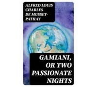 Gamiani Or Two Passionate Nights (ebook)