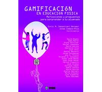 GAMIFICACIÓN EN EDUCACIÓN FÍSICA: Reflexiones y propuestas para sorprender a tu alumnado