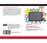 Gamificación en Educación Primaria: Introducción al cambio de perspectiva pedagógica en la escuela