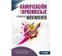 Gamificación y aprendizaje a través del movimiento