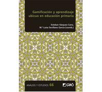 Gamificación y aprendizaje ubicuo en educación primaria | Esteban Vázquez Cano
