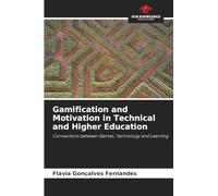 Gamification and Motivation in Technical and Higher Education