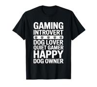 Gaming Amante de los Perros introvertido Jugador Tranquilo Dueño de Perro Feliz Camiseta
