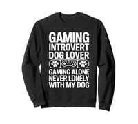 Gaming Amante de los Perros introvertidos Los Juegos Nunca se sienten Solos con mi Perro Sudadera