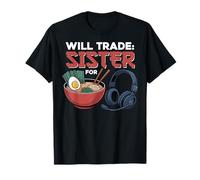 Gaming cambiará a su Hermana por un Jugador Divertido de Juegos y Ramen Camiseta