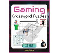 Gaming Crossword Puzzle: Crossword Puzzles with Easy to Read Print about Gaming, Video Games, Gaming Consoles and more | 8,5x11 inches, 120 pages | 50+ Puzzles