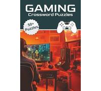 Gaming Crossword Puzzles: Crossword Puzzles with Easy to Read Print about Gaming, Computing and More, 6x9 inches, 120 pages, 50+ Puzzles... Gift for Vacations, Holidays and Relaxation