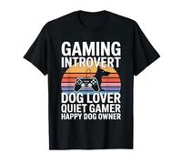 Gaming Introvertido Amante Tranquilo Jugador Feliz Dueño de Perro Camiseta