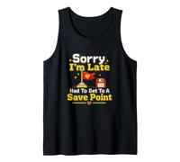 Gaming Nerd Sorry I'm Late Save Point Videojuego Humor Camiseta sin Mangas
