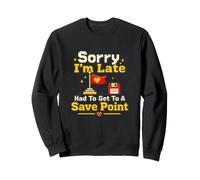 Gaming Nerd Sorry I'm Late Save Point Videojuego Humor Sudadera