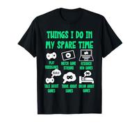 Gaming Things I Do in my Spare Time, Videogames Funny Gamer Camiseta