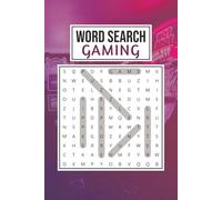 Gaming Word Search Puzzle Book: Word Search Puzzles with Easy Readable Print about Gaming, Video Game Characters and More | 6 x 9 inches, 110 pages | ... Gift for Vacations, Holidays, and Free Time