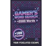 Gaming Word Search Puzzle Book: Word Searches with Easy to Read Print About Games, Gaming, Video Games and More | 6x9 inches, 134 pages | 100+ ... Gift for Vacations, Holidays and Free Times