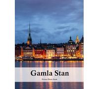 Gamla Stan: A Beautifully Curated Coffee Table Book for Travel and Tourism Enthusiasts
