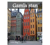 gamla stan: A Luxury Coffee Table Book of Iconic Landmarks