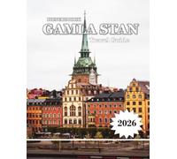 GAMLA STAN: Wonderful pictures that give you an idea of an amazing country, the style of buildings, castles, etc., for all travel lovers.