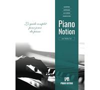 Gammes, arpèges, accords, exercices par Piano Notion: Le guide complet pour jouer du piano (Méthode Piano Notion / Français)