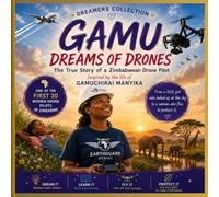 Gamu Dreams of Drones (Voices From African Skies: Dreamers Collection)