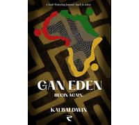 Gan Eden: Begin Again: A 7x7x7 Sacred Scroll for Reclaiming Rest, Family Rhythm, and the Edenic Home