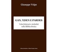 Gan, 'eden e pardes. Valori letterari e simbolici nella Bibbia ebraica (LiberaMente)
