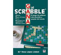 Gana al scrabble : el juego de palabras más divertido y popular del mundo (DEPORTES)