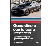 Gana dinero con tu carro: (sin dejar tu trabajo)