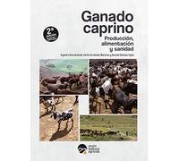 GANADO CAPRINO: PRODUCCIÓN, ALIMENTACIÓN Y SANIDAD 2º EDICION (GANADERIA)
