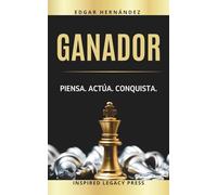 Ganador: Piensa. Actúa. Conquista. (Inspired Riqueza)