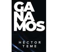 Ganamos!!!: la historia espiritual