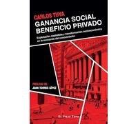 Ganancia social beneficio privado: Explotación capitalista y transformación socioeconómica en la economía del conocimiento