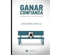 Ganar confianza (SIN COLECCION)