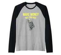 Ganar Dinero sin Amigos Diseño gráfico para emprendedores Camiseta Manga Raglan