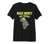 Ganar Dinero sin Amigos Diseño gráfico para emprendedores Camiseta Premium