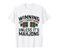 Ganar no lo es todo a menos que sea Mahjong Tile Mahjong Camiseta