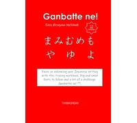 Ganbatte ne!: Easy Hiragana Workbook | About 6.69 x 9.61 inch, only 30+ pages | Good practice … Gift for Vacations, Holidays, and Free Times