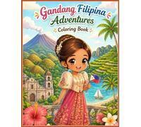 Gandang Filipina Adventures Coloring Book: Explore & Color the Beautiful Places of the Philippines • 25 Relaxing Pages of Culture & Nature