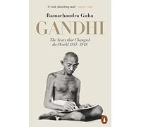 Gandhi. 1914-1948: The Years That Changed the World – Penguin Books