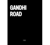 Gandhi Road: The Coffee Table Book