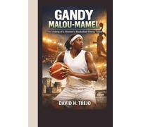 GANDY MALOU-MAMEL: The Making of a Women’s Basketball Rising Talent