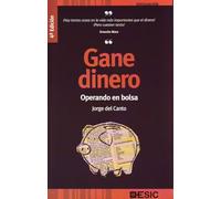 Gane dinero: Operando en Bolsa (Divulgación)