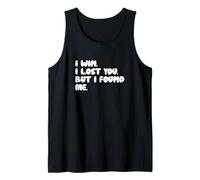 Gané, te perdí, Pero me encontré. Camiseta sin Mangas