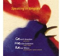 Ganesh Anandan - Speaking in Tongues