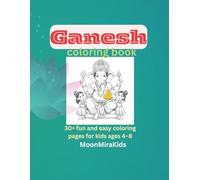Ganesh Coloring Book for Kids: Fun and Easy Hindu God Coloring Pages with Lord Ganesha (MoonMiraKids Spritual Coloring books)