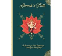 Ganesh’s Path: A Journal for New Beginnings, Courage & Prosperity