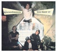 Gang Green - You Got It
