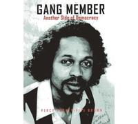 Gang Member: Another Side of Democracy