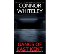Gangs of East Kent: A Bettie Private Investigator Mystery Novella: 28 (The Bettie English Private Eye Mysteries)