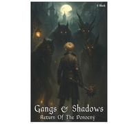 Gangs & Shadows: 1 (Crossbow Chronicles)