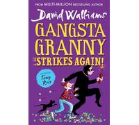 Gangsta Granny Strikes Again!: A book by David Walliams